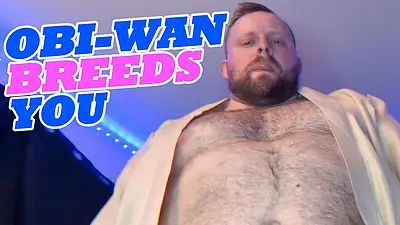 OBI-WAN BREEDS YOU - Funny Roleplay Mpreg Fantasy - Star Wars Parody
